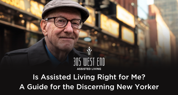 Is Assisted Liivng Right for me? A guide for the Discerning New Yorker from 305 West End (img featuring an elderly man in NYC standing in front of a delicatessan)